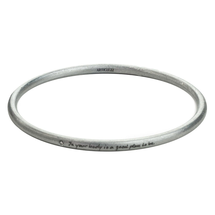 "In your Body is a Good Place To Be" Diamond Bangle